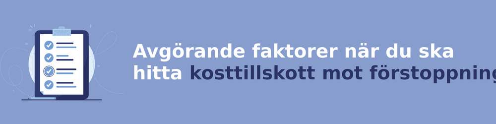 viktiga faktorer för att välja rätt kosttillskott mot förstoppning